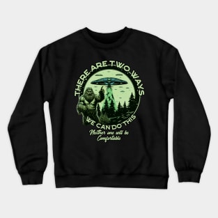 There are two ways we can do this - For Bigfoot Believers Crewneck Sweatshirt